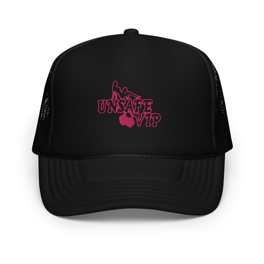 UNSAFE VIP Foam trucker hat